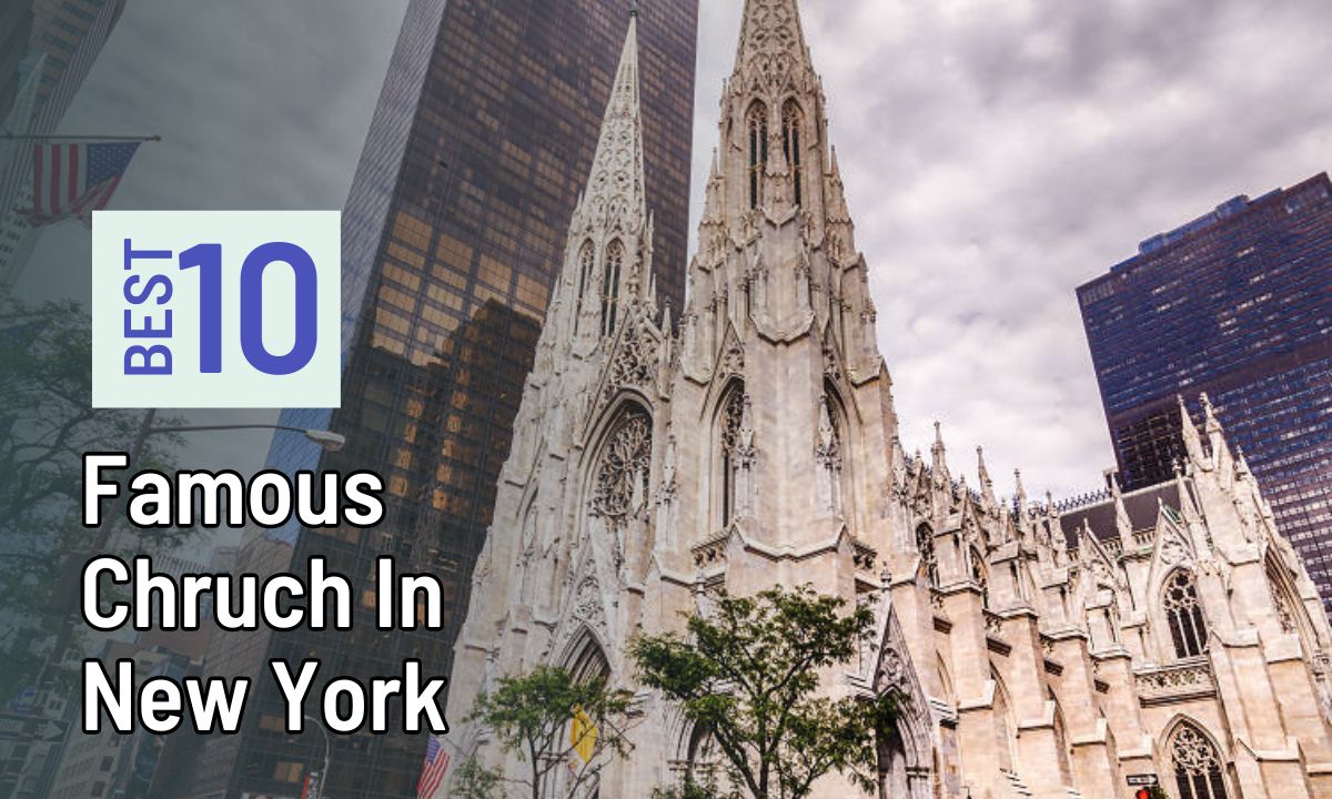 Best 10 Famous Church In New York