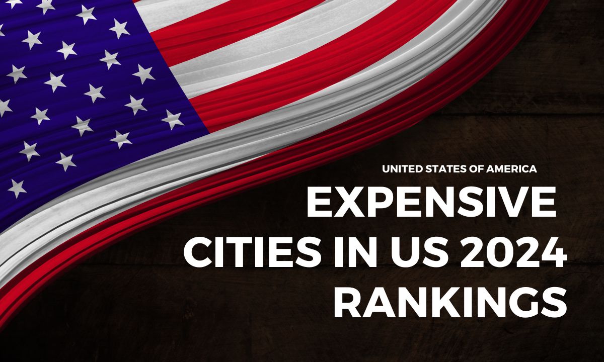 Expensive Cities US 2024 Rankings